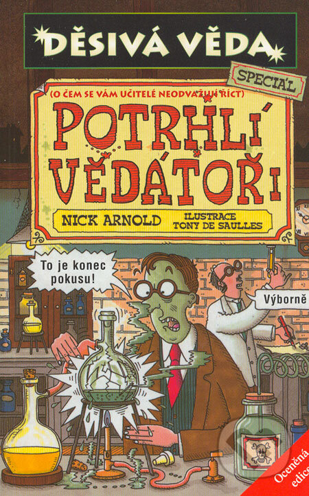 Kniha: Potrhlí vědátoři (Nick Arnold). Egmont ČR Kniha: Potrhlí vědátoři (Nick Arnold). Egmont ČR