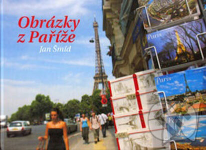 Kniha: Obrázky z Paříže (Jan Šmíd). Labyrint Kniha: Obrázky z Paříže (Jan Šmíd). Labyrint