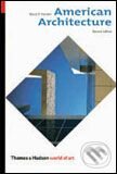 Kniha: American Architecture (Thames & Hudson). Thames & Hudson, 2006 Kniha: American Architecture (Thames & Hudson). Thames & Hudson, 2006
