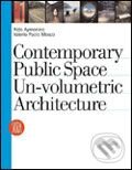 Kniha: Contemporary Public Space (Skira). Skira, 2006 Kniha: Contemporary Public Space (Skira). Skira, 2006