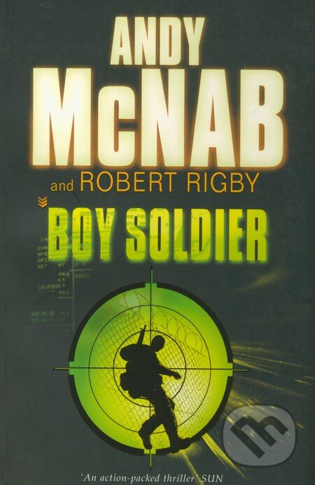 Kniha: Boy Soldier (Andy McNab). Corgi Books, 2006 Kniha: Boy Soldier (Andy McNab). Corgi Books, 2006