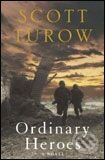 Ordinary Heroes - Scott Turow, Pan Macmillan, 2006