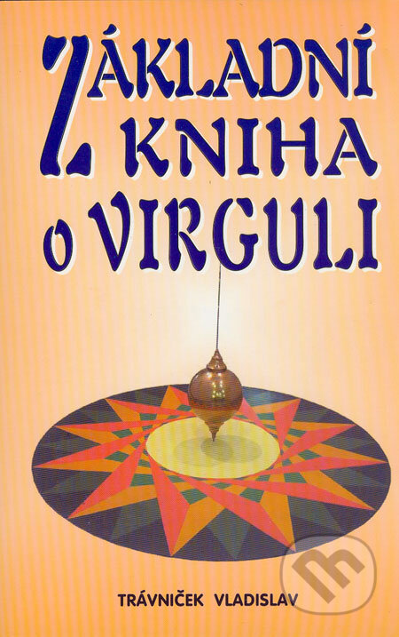 Kniha: Základní kniha o virguli (Vladislav Trávniček). Eko-konzult, 2006 Kniha: Základní kniha o virguli (Vladislav Trávniček). Eko-konzult, 2006