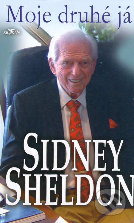 Kniha: Moje druhé já (Sidney Sheldon). Alpress, 2006 Kniha: Moje druhé já (Sidney Sheldon). Alpress, 2006
