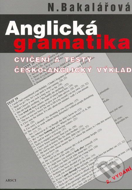Kniha: Anglická gramatika (Natálie Bakalářová). ARSCI, 2005 Kniha: Anglická gramatika (Natálie Bakalářová). ARSCI, 2005