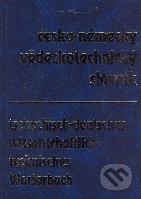 Kniha: Česko-německý vědeckotechnický slovník (Littera). Littera, 2001 Kniha: Česko-německý vědeckotechnický slovník (Littera). Littera, 2001