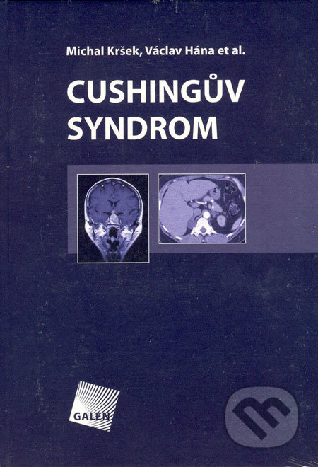 Cushingův syndrom - Michal Kršek, Václav Hána, Galén, 2006