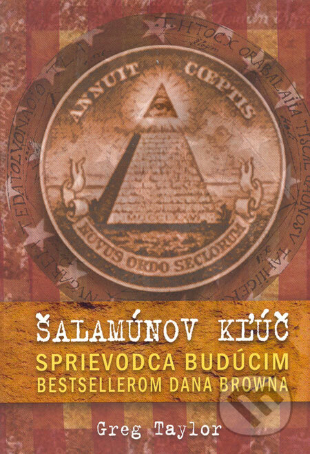 Kniha: Šalamúnov kľúč (Greg Taylor). Eastone Books, 2006 Kniha: Šalamúnov kľúč (Greg Taylor). Eastone Books, 2006