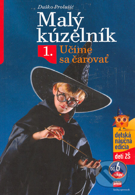 Kniha: Malý kúzelník 1 (Duško Prolušić). CPRESS, 2006 Kniha: Malý kúzelník 1 (Duško Prolušić). CPRESS, 2006