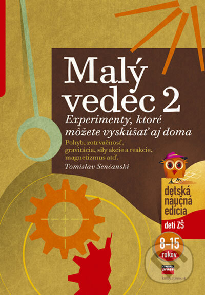 Kniha: Malý vedec 2 (Tomislav Senćanski). Computer Press, 2006 Kniha: Malý vedec 2 (Tomislav Senćanski). Computer Press, 2006