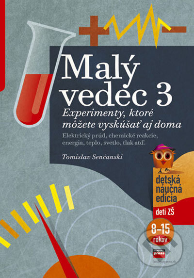 Kniha: Malý vedec 3 (Tomislav Senćanski). Computer Press, 2006 Kniha: Malý vedec 3 (Tomislav Senćanski). Computer Press, 2006
