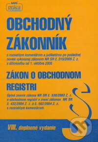 Kniha: OBCHODNÝ ZÁKONNÍK (VIII. vydanie) (Autorský kolektív). Nová Práca, 2005 Kniha: OBCHODNÝ ZÁKONNÍK (VIII. vydanie) (Autorský kolektív). Nová Práca, 2005