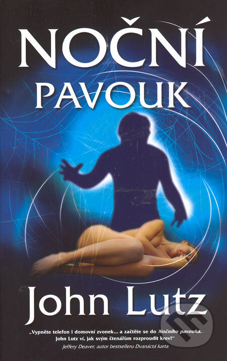 Kniha: Noční pavouk (John Lutz). Domino, 2006 Kniha: Noční pavouk (John Lutz). Domino, 2006