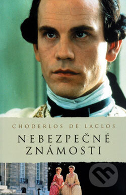 Kniha: Nebezpečné známosti (Choderlos de Laclos). Academia, 2006 Kniha: Nebezpečné známosti (Choderlos de Laclos). Academia, 2006