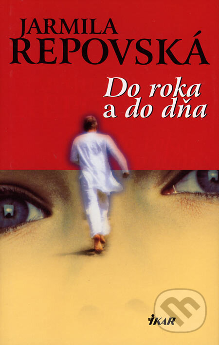 Kniha: Do roka a do dňa (Jarmila Repovská). Ikar, 2006 Kniha: Do roka a do dňa (Jarmila Repovská). Ikar, 2006