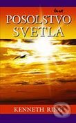 Kniha: Posolstvo svetla (Ring Kenneth). Ikar, 2006 Kniha: Posolstvo svetla (Ring Kenneth). Ikar, 2006