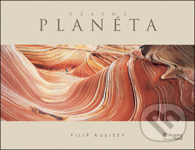 Kniha: Úžasná planéta (Filip Kulisev). Slovart, 2006 Kniha: Úžasná planéta (Filip Kulisev). Slovart, 2006
