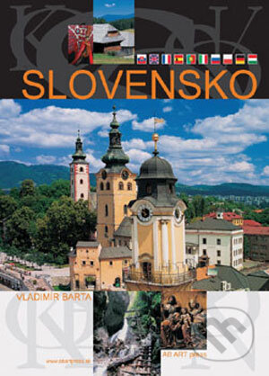 Kniha: Slovensko (Vladimír Barta). AB ART press, 2005 Kniha: Slovensko (Vladimír Barta). AB ART press, 2005
