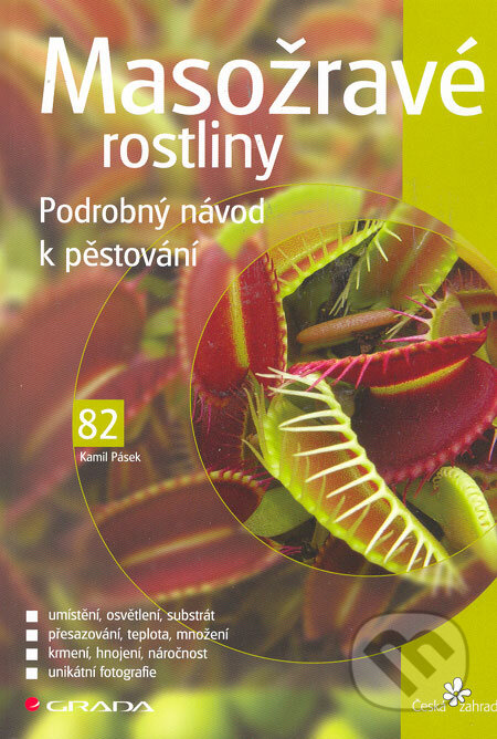 Kniha: Masožravé rostliny (Kamil Pásek). Grada, 2006 Kniha: Masožravé rostliny (Kamil Pásek). Grada, 2006