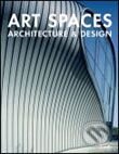 Kniha: Art Spaces Architecture & Design (Daab). Daab, 2006 Kniha: Art Spaces Architecture & Design (Daab). Daab, 2006