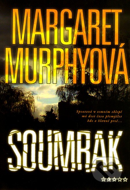 Kniha: Soumrak (Margaret Murphyová). BB/art, 2006 Kniha: Soumrak (Margaret Murphyová). BB/art, 2006