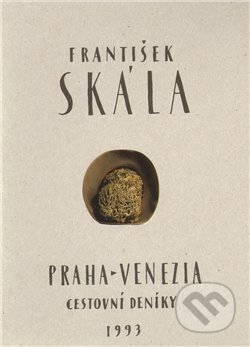 Kniha: Praha - Venezia 1993 (František Skála). Arbor vitae, 2005 Kniha: Praha - Venezia 1993 (František Skála). Arbor vitae, 2005