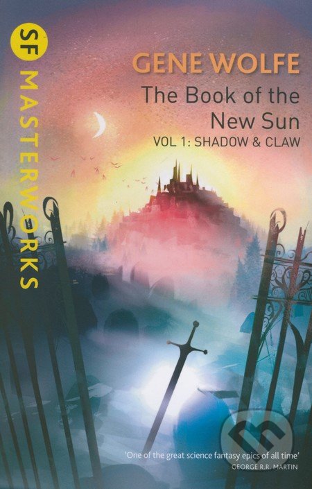 Kniha: The Book of The New Sun (Gene Wolfe). Orion, 2016 Kniha: The Book of The New Sun (Gene Wolfe). Orion, 2016