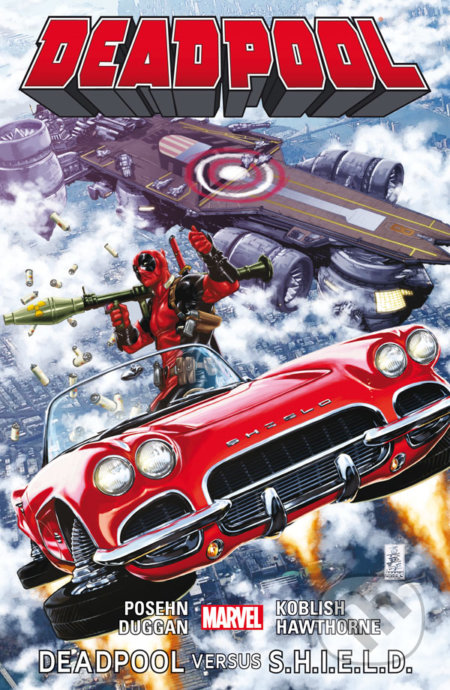 Kniha: Deadpool 4: Deadpool versus S.H.I.E.L.D. (Brian Posehn, Gerry Dugan, Mike Hawthorne a Scott Koblish). Crew, 2017 Kniha: Deadpool 4: Deadpool versus S.H.I.E.L.D. (Brian Posehn, Gerry Dugan, Mike Hawthorne a Scott Koblish). Crew, 2017