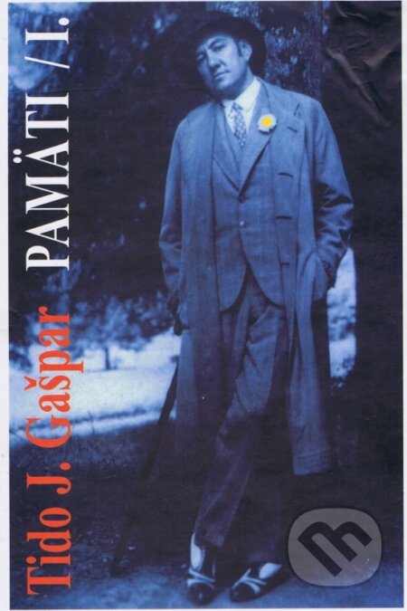 Kniha: Pamäti I. (Tido J. Gašpar). Vydavateľstvo Spolku slovenských spisovateľov, 1998 Kniha: Pamäti I. (Tido J. Gašpar). Vydavateľstvo Spolku slovenských spisovateľov, 1998