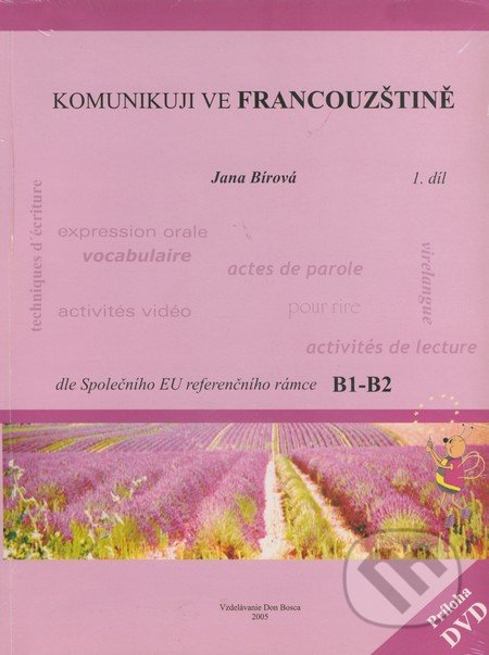 Kniha: Komunikuji ve francouzštine (Jana Bírová). Vzdelávanie Don Bosca Kniha: Komunikuji ve francouzštine (Jana Bírová). Vzdelávanie Don Bosca