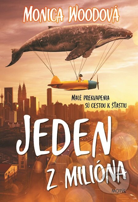 E-kniha: Jeden z milióna (Monica Wood). Motýľ, 2016 E-kniha: Jeden z milióna (Monica Wood). Motýľ, 2016