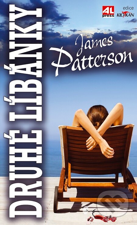 E-kniha: Druhé líbánky (James Patterson). Alpress, 2016 E-kniha: Druhé líbánky (James Patterson). Alpress, 2016