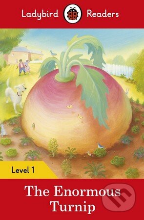 Kniha: The Enormous Turnip (Ladybird Books). Ladybird Books, 2016 Kniha: The Enormous Turnip (Ladybird Books). Ladybird Books, 2016