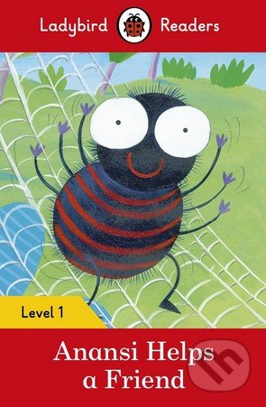 Kniha: Anansi Helps a Friend (Ladybird Books). Ladybird Books, 2016 Kniha: Anansi Helps a Friend (Ladybird Books). Ladybird Books, 2016