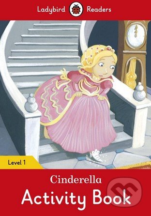 Kniha: Cinderella (Ladybird Books). Ladybird Books, 2016 Kniha: Cinderella (Ladybird Books). Ladybird Books, 2016