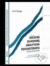Kniha: Súčasná dlhodobá analytická psychoterapia (Louis Breger). Vydavateľstvo F, 2016 Kniha: Súčasná dlhodobá analytická psychoterapia (Louis Breger). Vydavateľstvo F, 2016