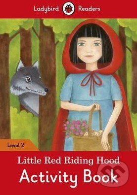Kniha: Little Red Riding Hood (Ladybird Books). Ladybird Books, 2016 Kniha: Little Red Riding Hood (Ladybird Books). Ladybird Books, 2016