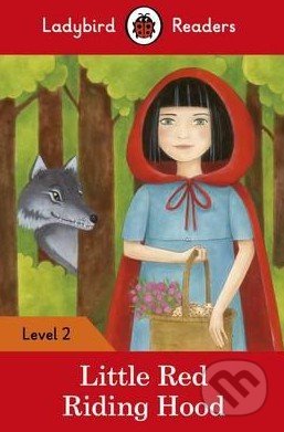 Kniha: Little Red Riding Hood (Ladybird Books). Ladybird Books, 2016 Kniha: Little Red Riding Hood (Ladybird Books). Ladybird Books, 2016