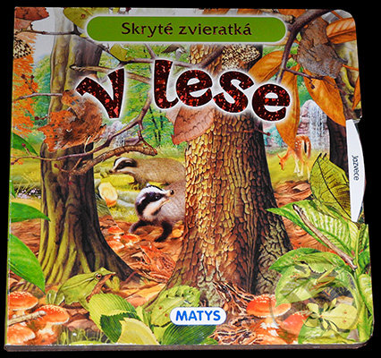 Kniha: V lese (Matys). Matys, 2016 Kniha: V lese (Matys). Matys, 2016