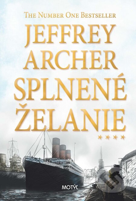 E-kniha: Splnené želanie (Jeffrey Archer). Motýľ, 2016 E-kniha: Splnené želanie (Jeffrey Archer). Motýľ, 2016