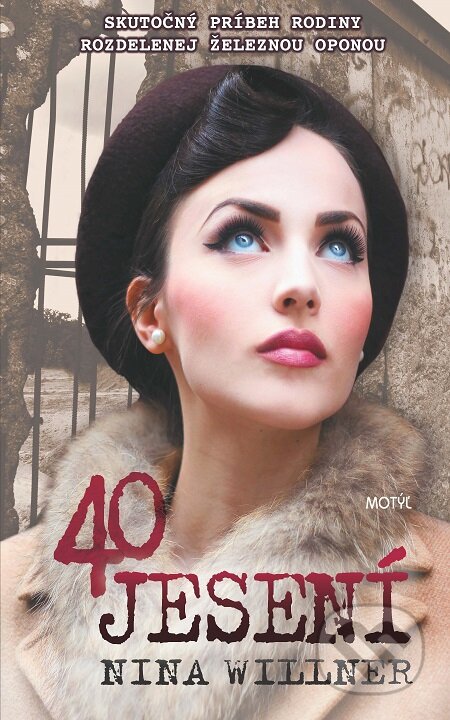 E-kniha: 40 jesení (Nina Willner). Motýľ, 2016 E-kniha: 40 jesení (Nina Willner). Motýľ, 2016