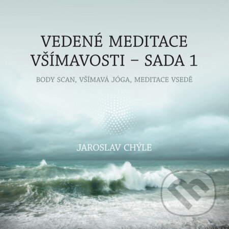 Audiokniha: Vedené meditace všímavosti - Sada 1 (Jaroslav Chýle). Jan Melvil publishing, 2016 Audiokniha: Vedené meditace všímavosti - Sada 1 (Jaroslav Chýle). Jan Melvil publishing, 2016
