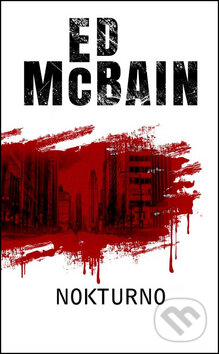 Kniha: Nokturno (Ed McBain). Baronet, 2018 Kniha: Nokturno (Ed McBain). Baronet, 2018