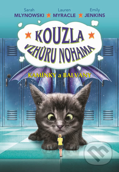 Kniha: Kamínky a balvany (Sarah Mlynowski a kolektiv). Baronet, 2017 Kniha: Kamínky a balvany (Sarah Mlynowski a kolektiv). Baronet, 2017