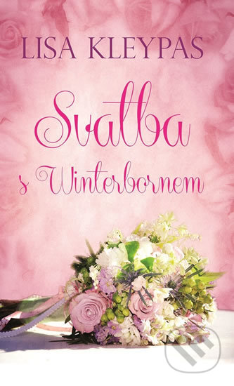 Kniha: Svatba s Winterbornem (Lisa Kleypas). Baronet, 2017 Kniha: Svatba s Winterbornem (Lisa Kleypas). Baronet, 2017