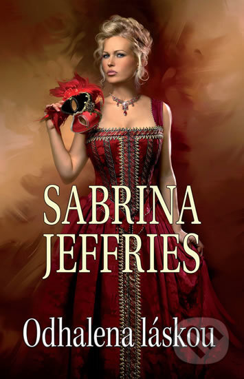 Kniha: Odhalena láskou (Sabrina Jeffries). Baronet, 2017 Kniha: Odhalena láskou (Sabrina Jeffries). Baronet, 2017