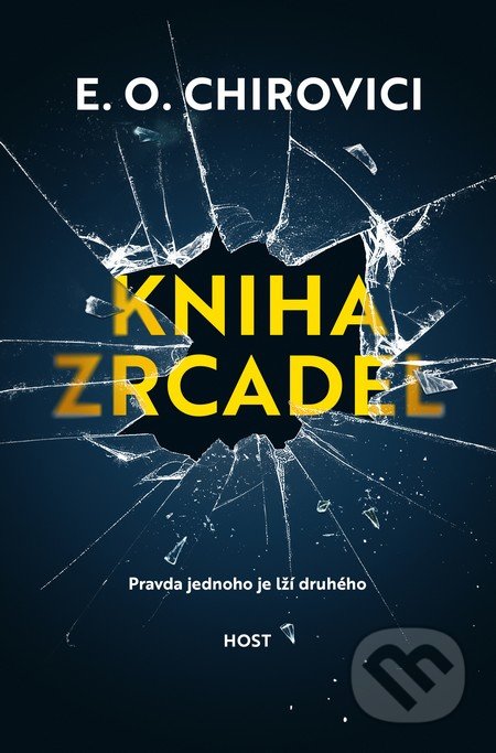Kniha: Kniha zrcadel (Eugen Ovidiu Chirovici). Host, 2017 Kniha: Kniha zrcadel (Eugen Ovidiu Chirovici). Host, 2017
