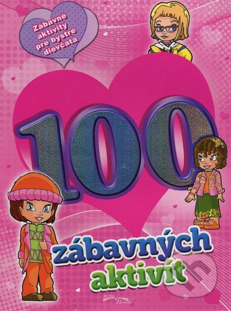 Kniha: 100 zábavných aktivít (Foni book). Foni book, 2016 Kniha: 100 zábavných aktivít (Foni book). Foni book, 2016