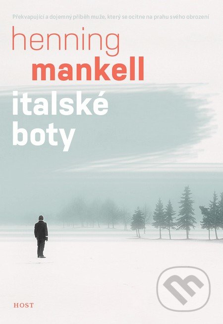 Kniha: Italské boty (Henning Mankell). Host, 2017 Kniha: Italské boty (Henning Mankell). Host, 2017