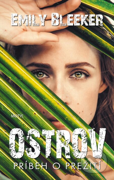 Kniha: Ostrov (Emily Bleeker). Motýľ, 2017 Kniha: Ostrov (Emily Bleeker). Motýľ, 2017